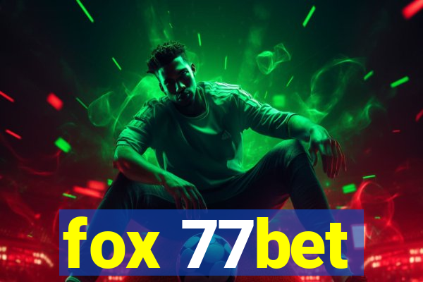 fox 77bet